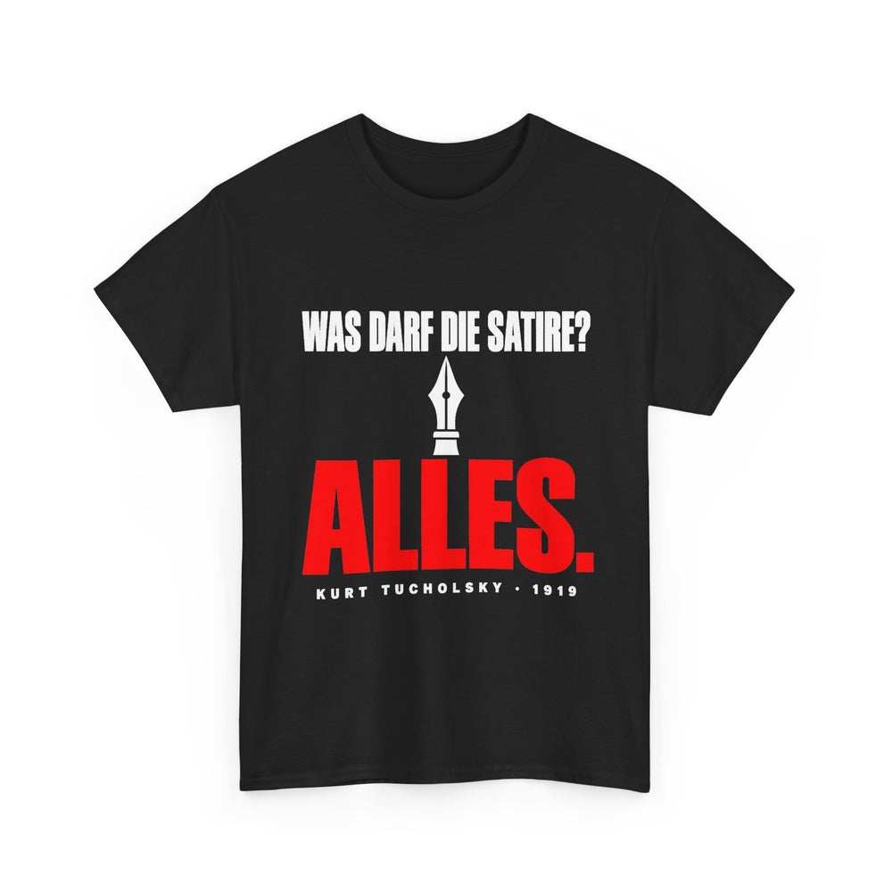 Unisex-T-Shirt aus Baumwolle - Kurt Tucholsky | Was darf die Satire? Alles.
