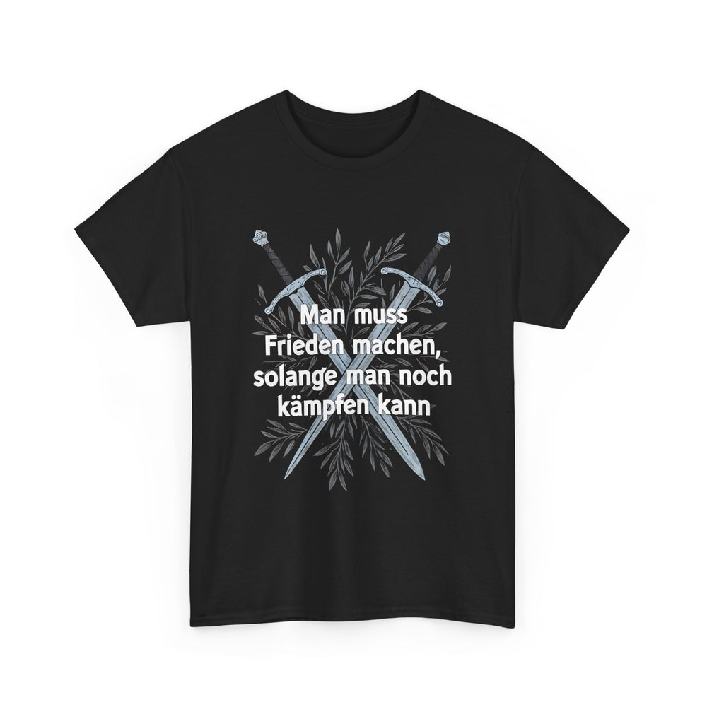 Unisex-T-Shirt aus Baumwolle - Deutsches Sprichwort