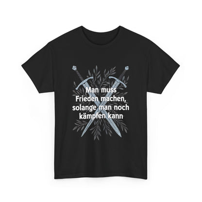 Unisex-T-Shirt aus Baumwolle - Deutsches Sprichwort