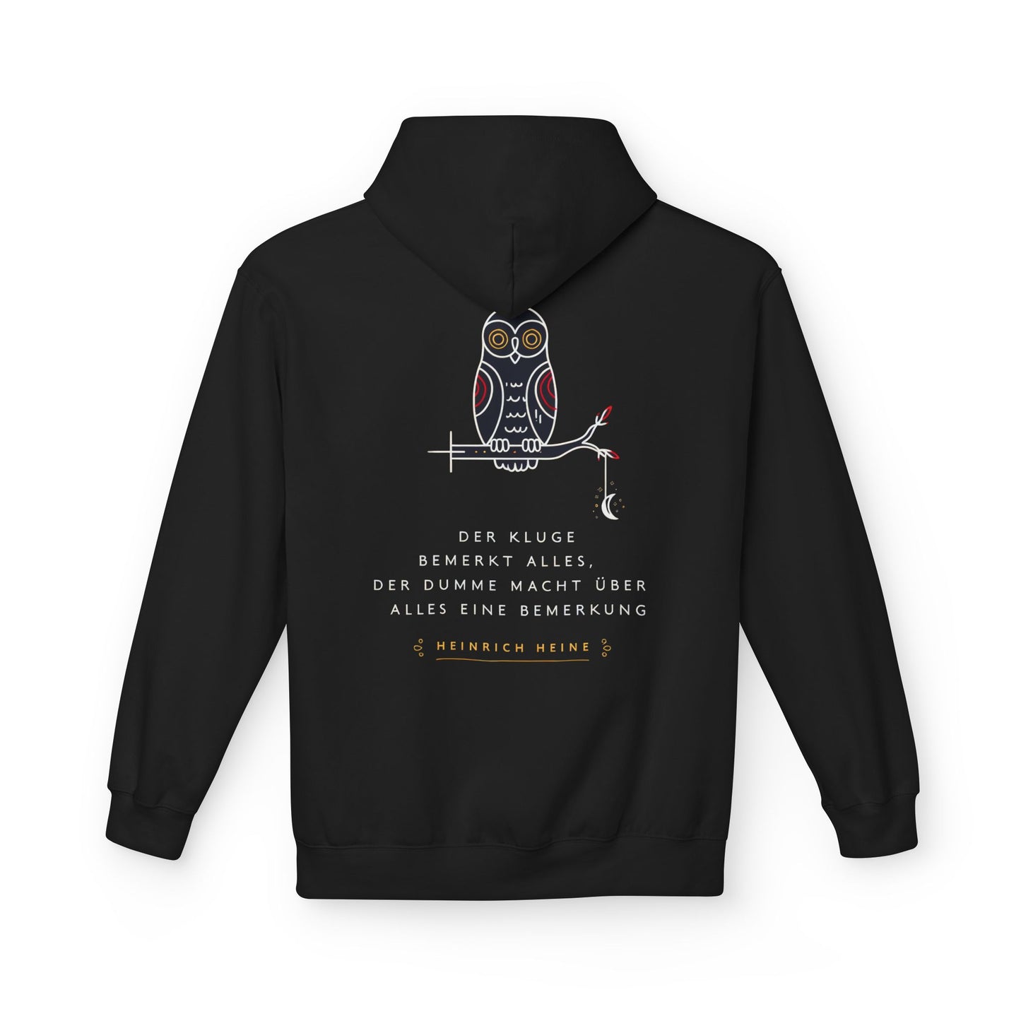 Hoodie Sweatshirt | Heinrich Heine - Der Kluge bemerkt allese