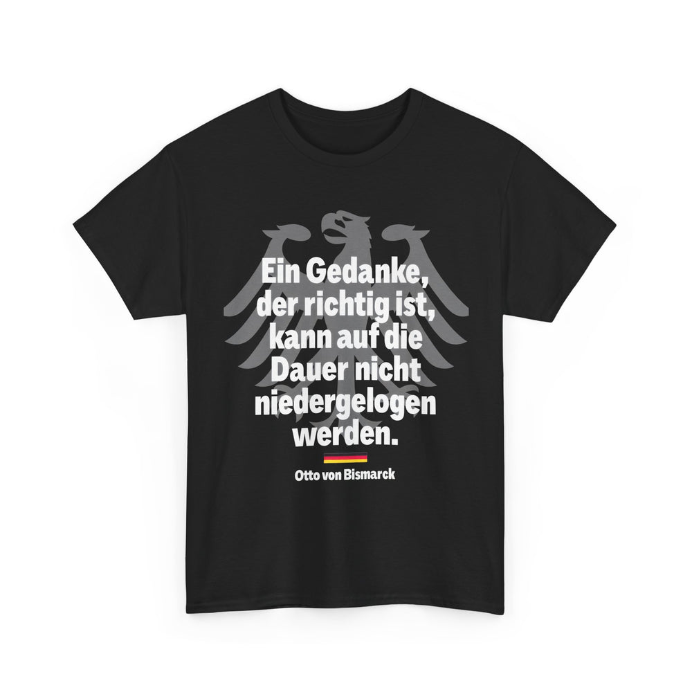 Unisex-T-Shirt aus Baumwolle - Otto von Bismarck - Gedanke