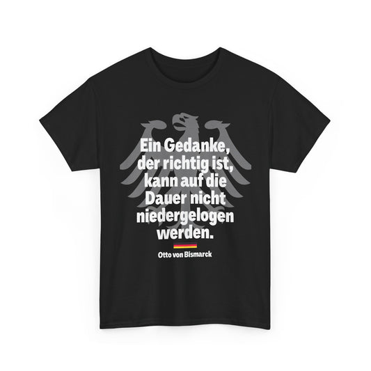 Unisex-T-Shirt aus Baumwolle - Otto von Bismarck - Gedanke