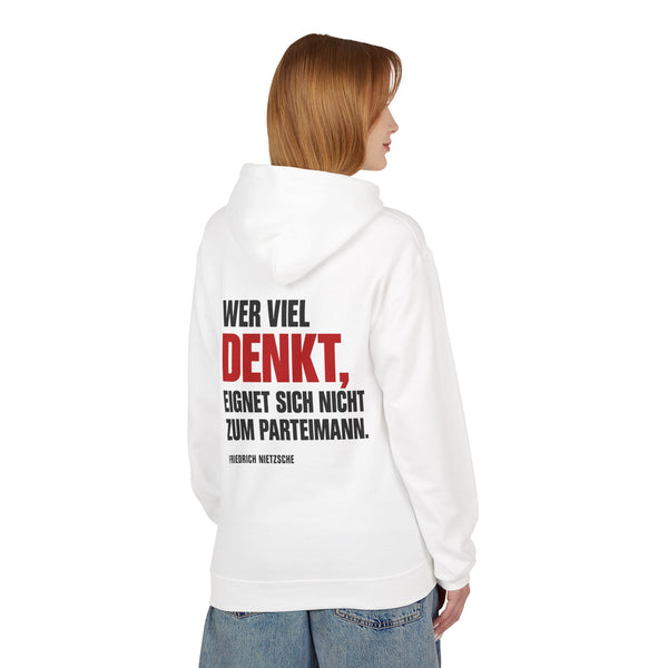 Hoodie Sweatshirt - Friedrich Nietzsche | Wer viel denkt, eignet sich nicht zum Parteimann