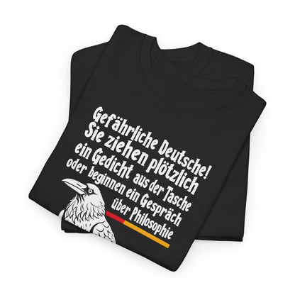 Unisex-T-Shirt aus Baumwolle - Heinrich Heine | Gefährliche Deutsche