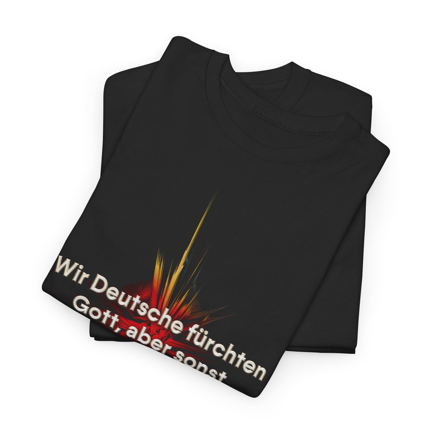 Unisex-T-Shirt aus Baumwolle - Otto von Bismarck | Wir Deutsche fürchten Gott