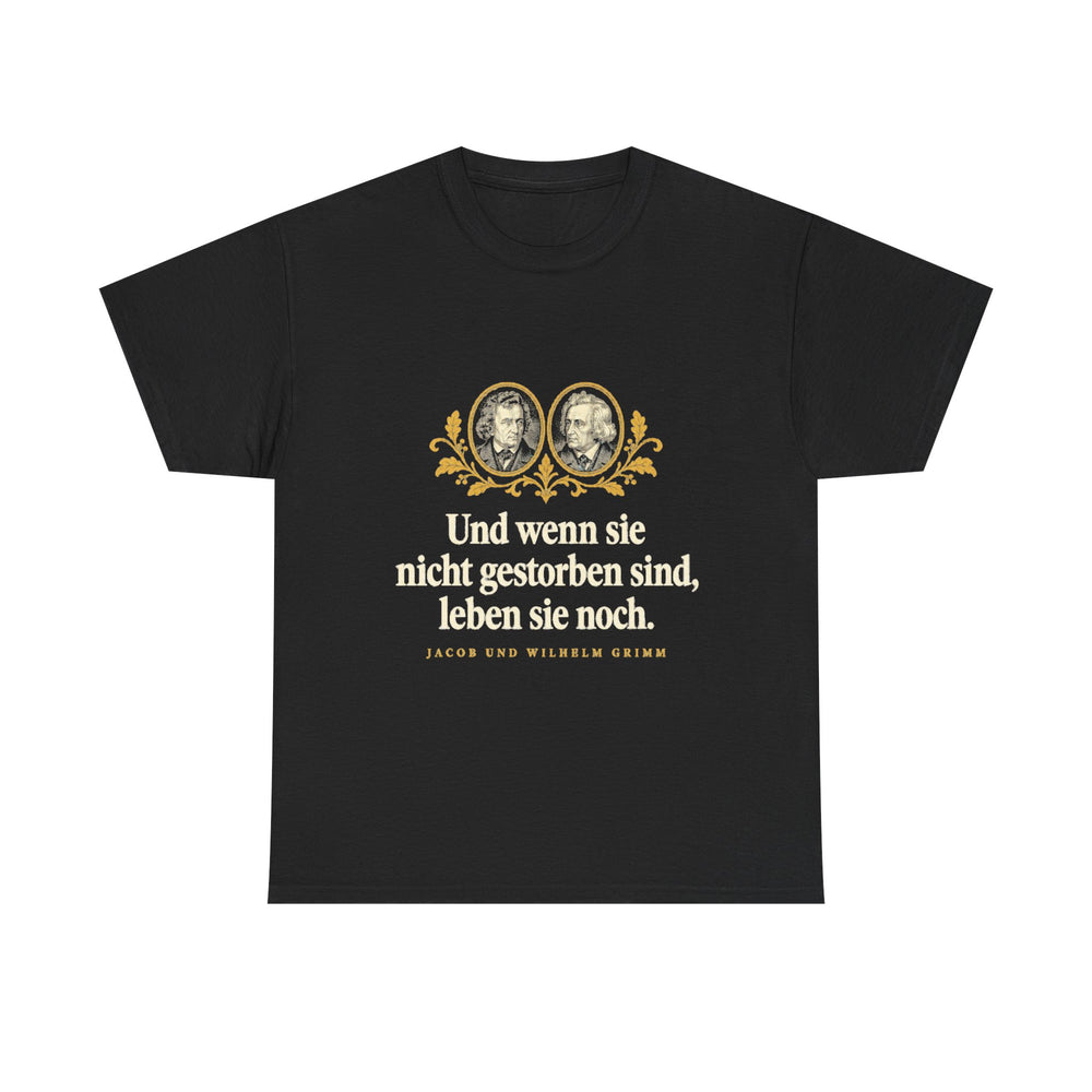 Brüder Grimm: „Und wenn sie nicht gestorben sind, leben sie noch“ – T-Shirt in Schwarz – Produktfoto