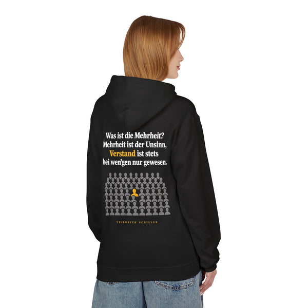 Hoodie Sweatshirt - Friedrich Schiller | Was ist die Mehrheit? Mehrheit ist der Unsinn
