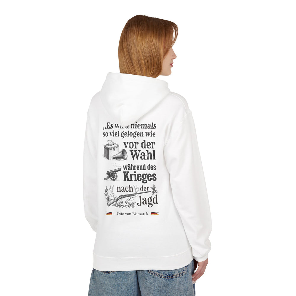 Hoodie Sweatshirt - Otto von Bismarck | Es wird niemals so viel gelogen wie...