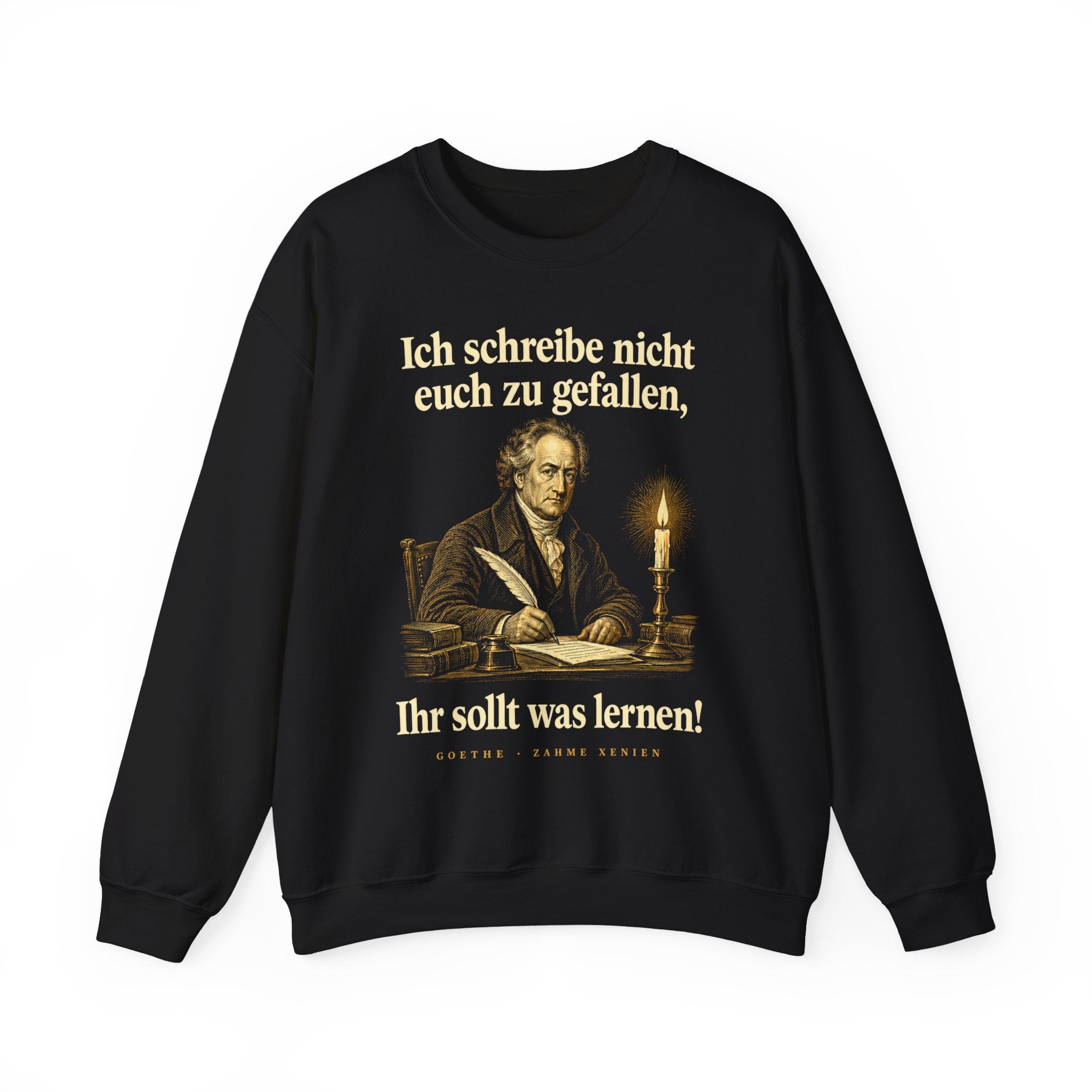 Johann Wolfgang von Goethe: Ich schreibe nicht euch zu gefallen, Ihr sollt was lernen! – Sweatshirt in Schwarz – Druck im Detail