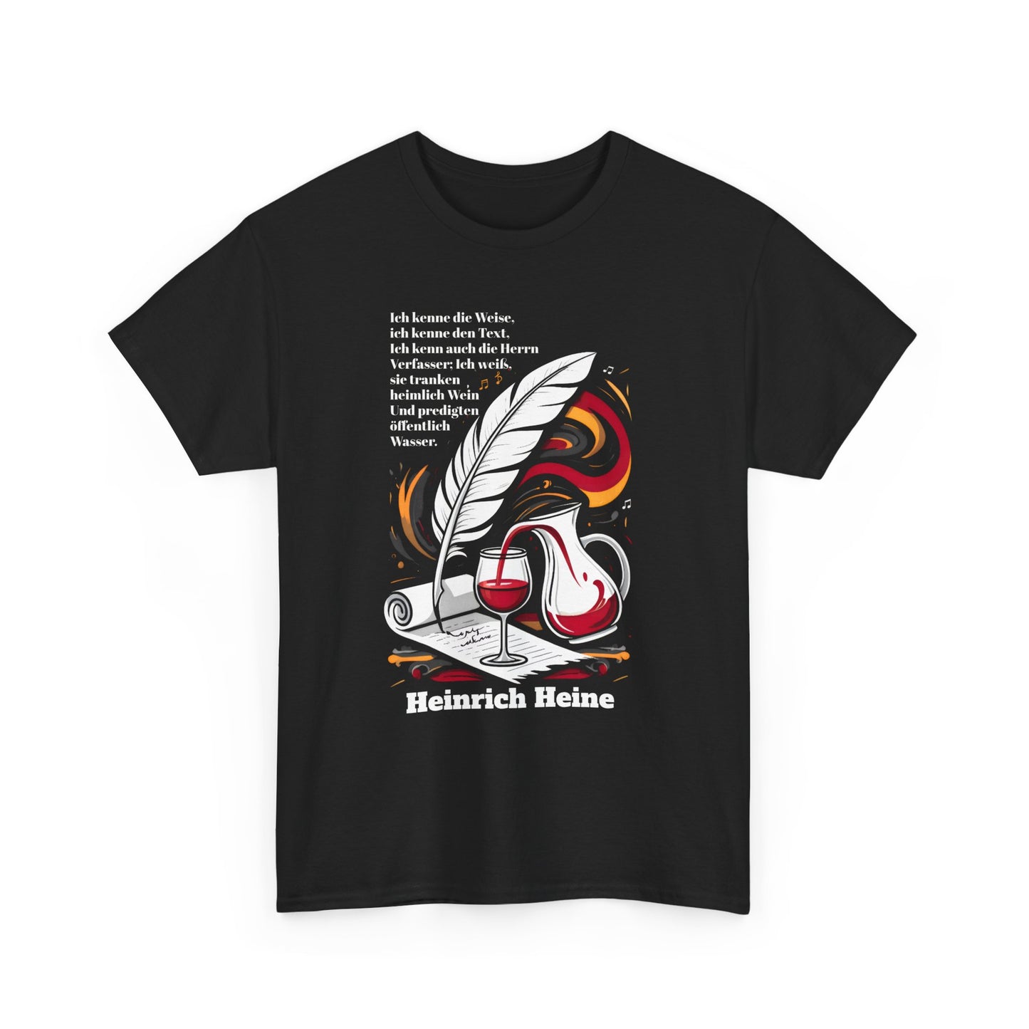 Unisex-T-Shirt aus Baumwolle - Heinrich Heine | Öffentlich Wasser predigen