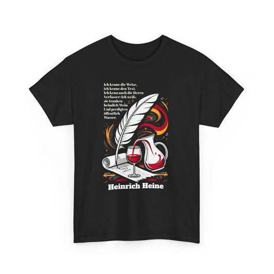 Unisex-T-Shirt aus Baumwolle - Heinrich Heine | Öffentlich Wasser predigen