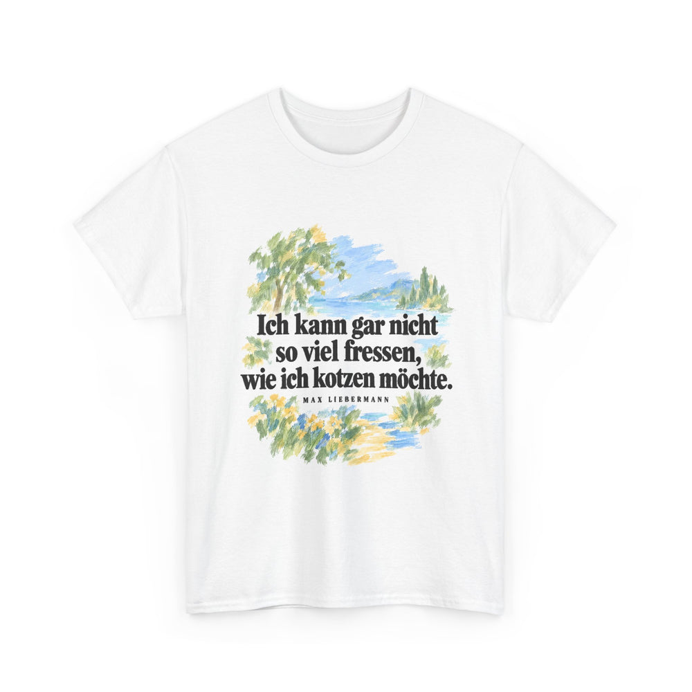 Max Liebermann: „Ich kann gar nicht so viel fressen, wie ich kotzen möchte“ – T-Shirt in Weiß – Produktfoto