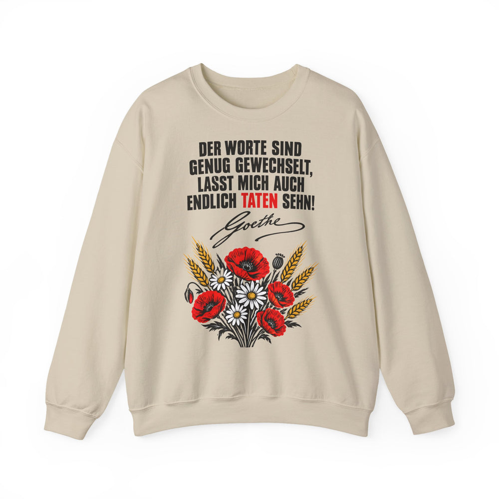 Unisex Heavy Blend™ Rundhals-Sweatshirt - Johann Wolfgang von Goethe | Der Worte sind genug gewechselt, lasst mich auch endlich Taten sehn!