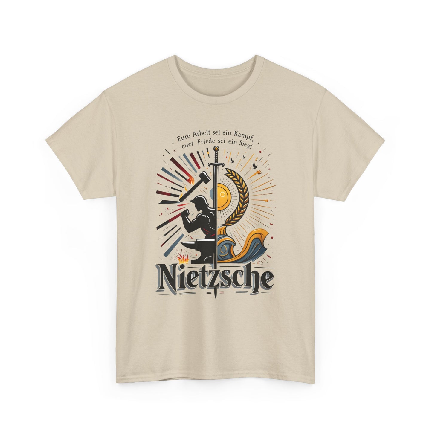 Unisex-T-Shirt aus Baumwolle - Friedrich Nietzsche | Eure Arbeit sei ein Kampf!